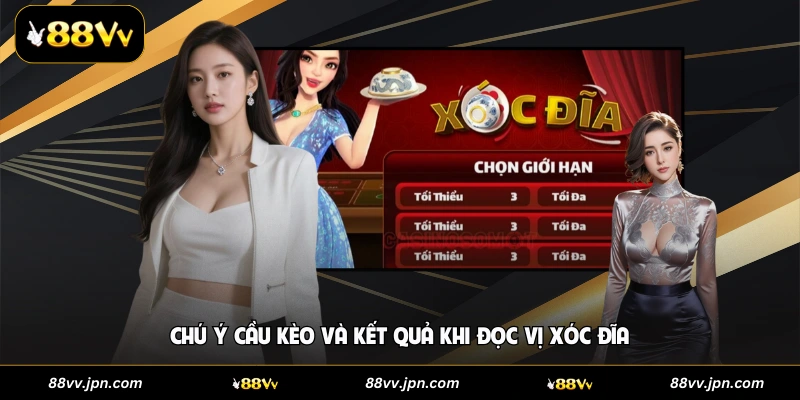 Chú ý cầu kèo và kết quả khi đọc vị xóc đĩa